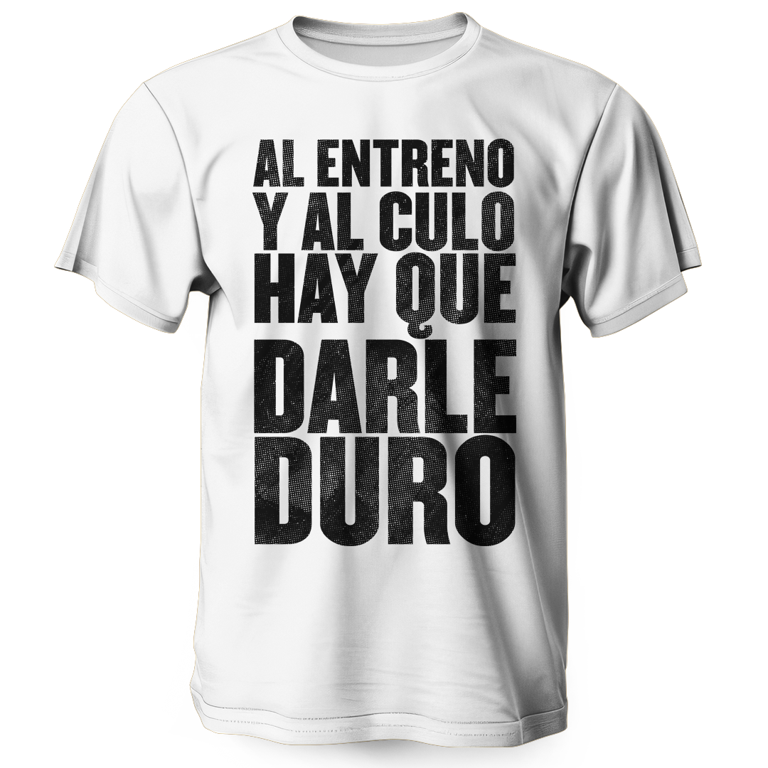 Al entreno y al culo