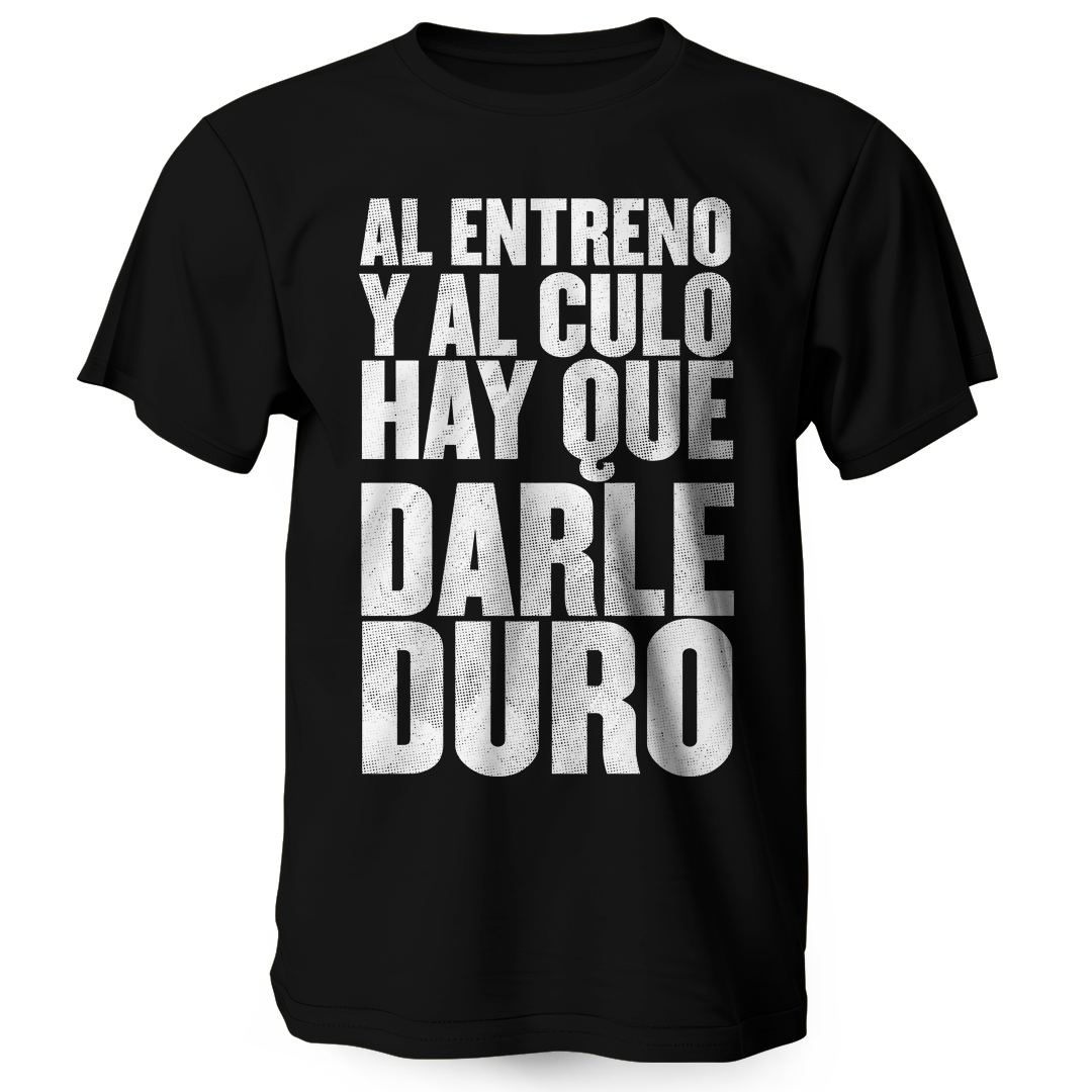 Al entreno y al culo